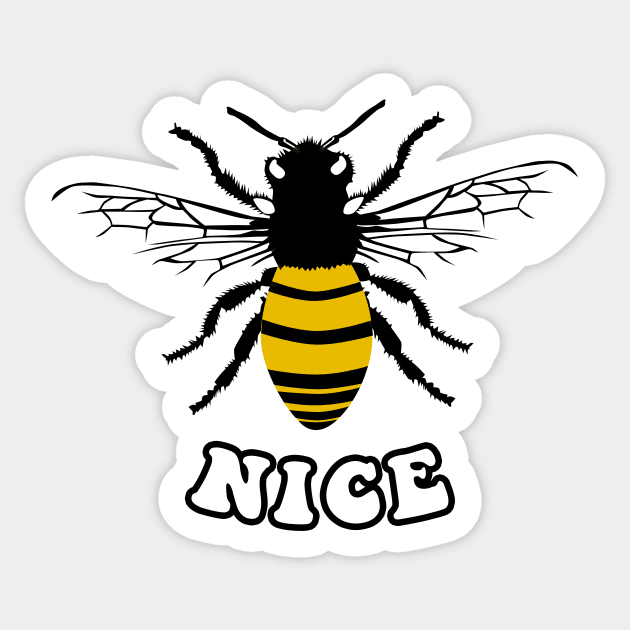 Bee Nice Sticker by n23tees